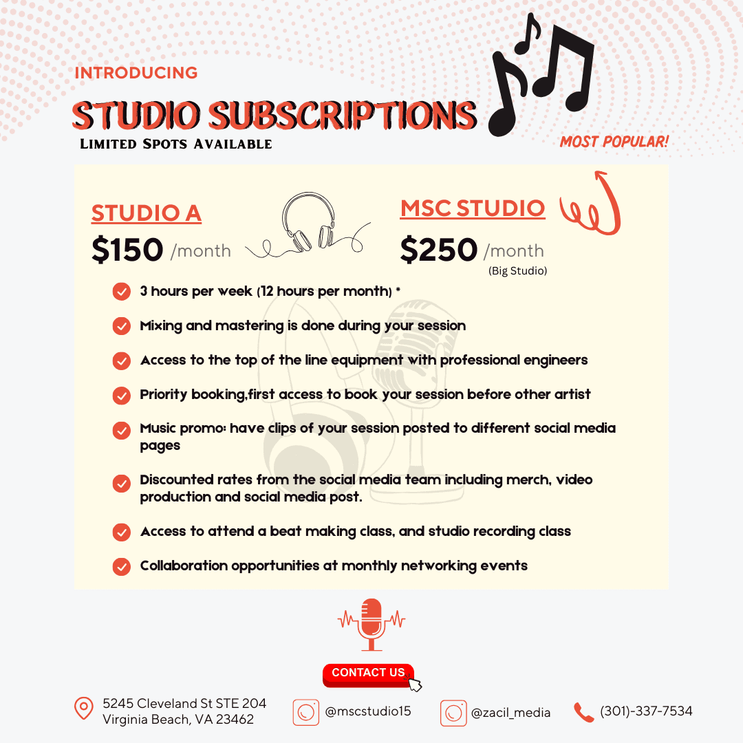 "Flyer promoting studio subscriptions for a music studio. It features two subscription plans: 'Studio A' for $150 per month and 'MSC Studio' for $250 per month. Each plan includes services such as 3 hours per week of studio time, mixing and mastering, access to top-line equipment, priority booking, music promotion, discounted social media team rates, class access, and networking opportunities. The flyer includes contact details, social media handles, and a 'Contact Us' button."